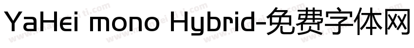 YaHei mono Hybrid字体转换